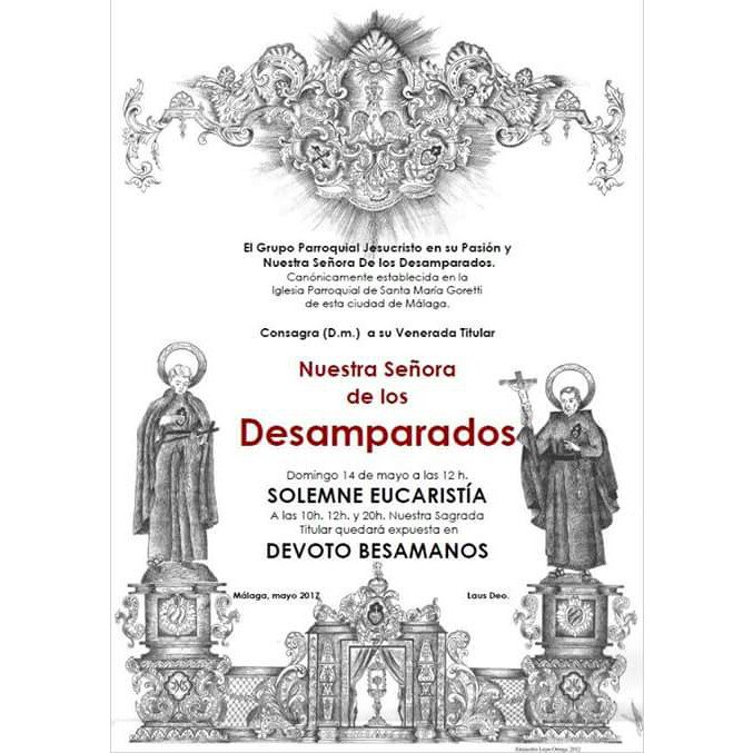 Próximo 14 de mayo festividad de Nuestra Madre de los Desamparados.
Función Solemne a Ntra. Titular a las 12h. Y posterior besamanos.