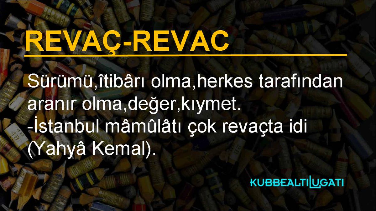 kubbealtilugat's tweet photo. #kelimevemanası #gününkelimesi #güzelkelimeler #lügat #sözlük #kelime
#revaç #revac
#Râyiç :Bu malın çarşıda revâcı nedir?(Şemseddin Sâmi). https://t.co/JSUPjcJx4e