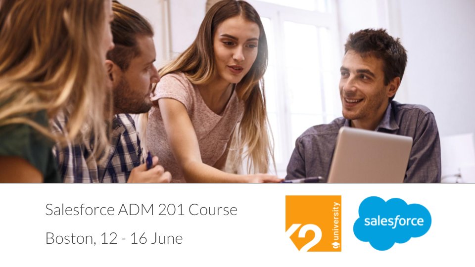 K2Partnering's tweet photo. Join #K2 in #Boston for the #Salesforce #Admin201 course on 12-16 June and get started in your #Salesforce career! https://t.co/jTMYmenRr1 https://t.co/UdabSV9DMv