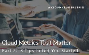 New blog by <a href="/DBMahon/">Deirdre Mahon</a> shares 3 tips to getting started with managing #cloud metrics.  ow.ly/XxA230bAjxt  #cloudcomputing #AWS #Azure