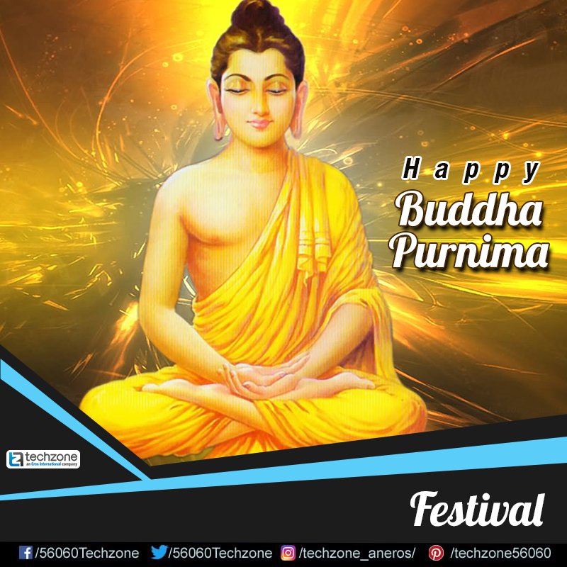 56060TechZone's tweet photo. @56060TechZone Wishes Happy #BuddhaPurnima. Let us remember Lord Buddha's teachings of peace &amp; justice on this day https://t.co/EzdrIbUTiU