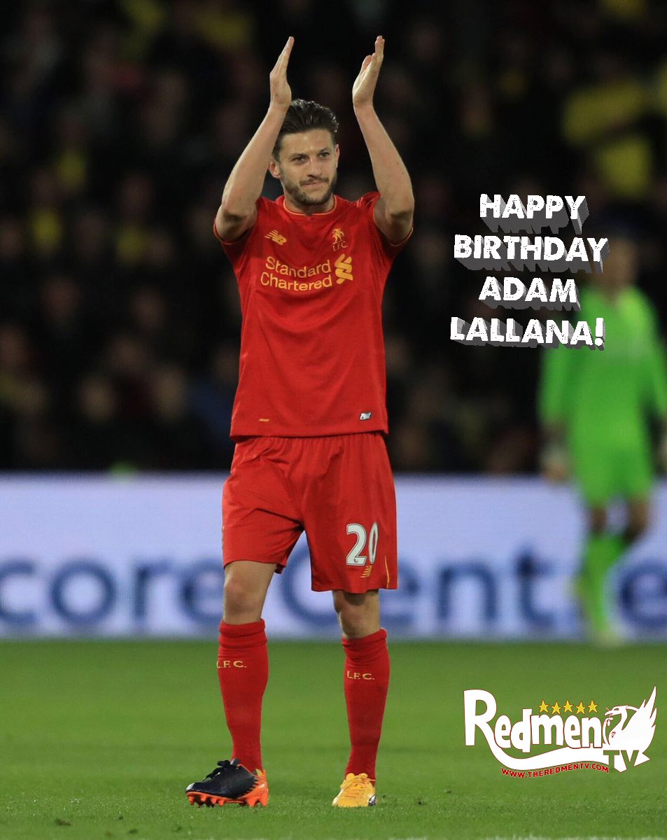 Happy Birthday Adam Lallana! 