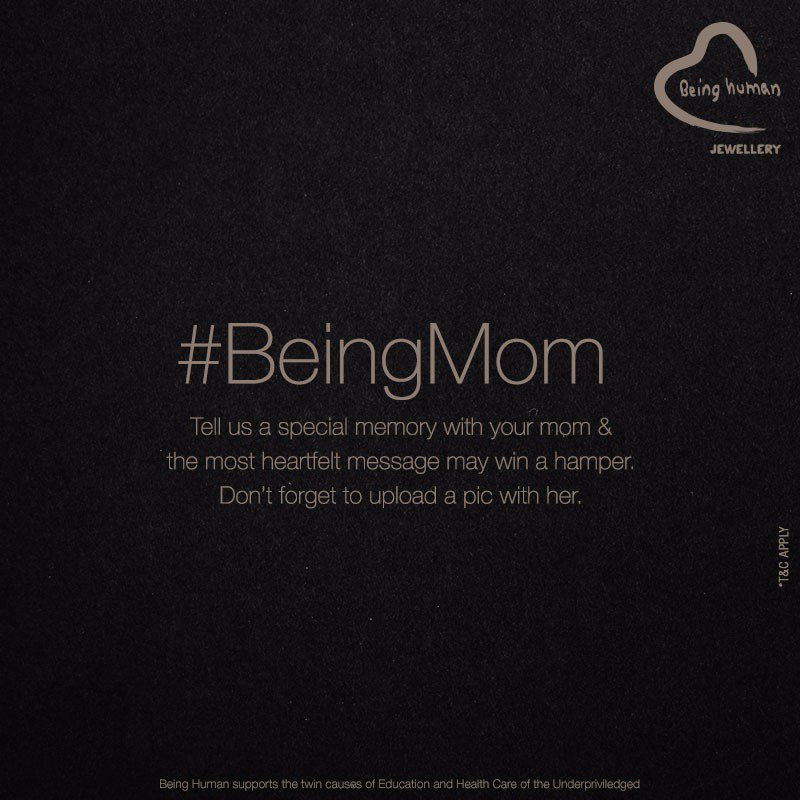 Share the most cherished picture memory with your mom and tag #BeingMom @BeingHumanJewel