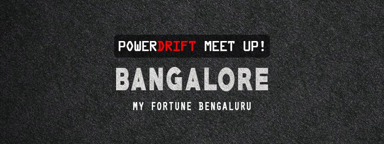 PowerDrift's tweet photo. #PDArmy in Bangalore! We are coming to meet you this Sunday at My Fortune Hotel, 11 am! https://t.co/VGJphraAPK