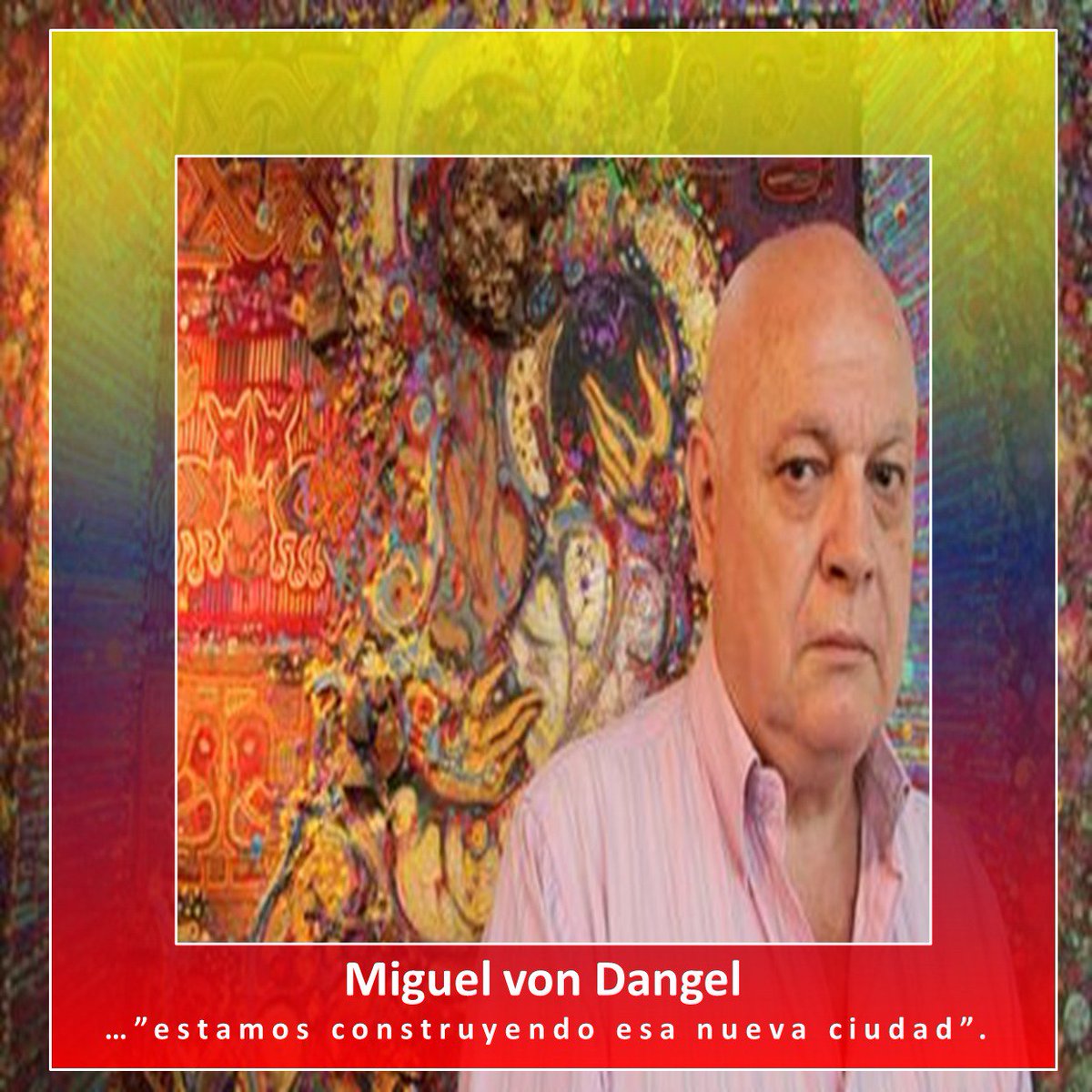 BANDERAVENZ's tweet photo. A propósito del Día del Artista Plástico. Entrevista a Miguel von Dangel: https://t.co/ZdYQmYsJSX https://t.co/R7EutbZZPK