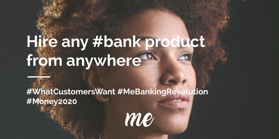 Me_banking_app's tweet photo. Hire any #bank product from anywhere. https://t.co/5ZgPkrX0vH #WhatCustomersWant #MeBankingRevolution #Money2020 https://t.co/vEnpkLQa09