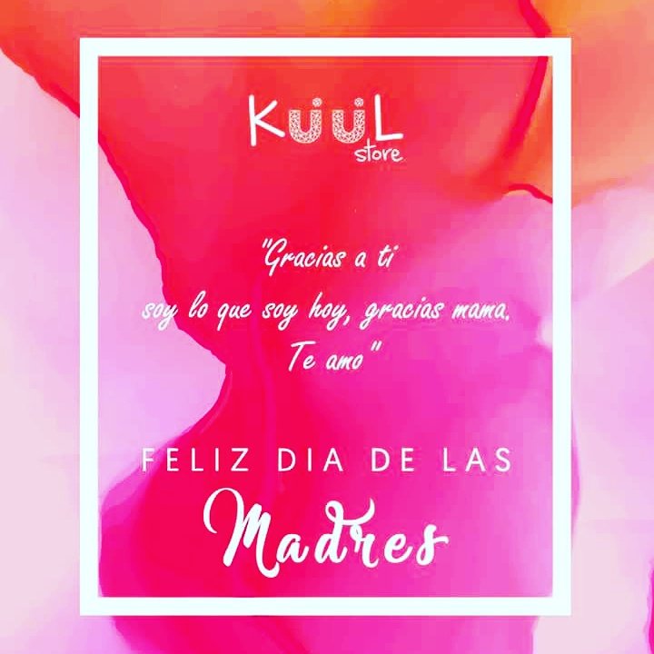 KuulStore's tweet photo. "Gracias A Ti Soy Lo Que Soy, Gracias Mamá"
-Feliz Dias de las Madres- https://t.co/yWPmi0OS8s