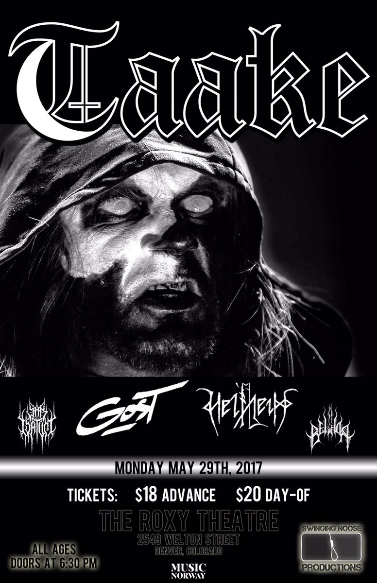 SwingingNoose's tweet photo. Denver! May 29th at @TheRoxyDenver #Taake w/ #GosT, #Heilheim, #SarIsatum and #Belhor #blackmetal #denvermusicscene #cvltnation #cvlt https://t.co/2ovKIzBpGq