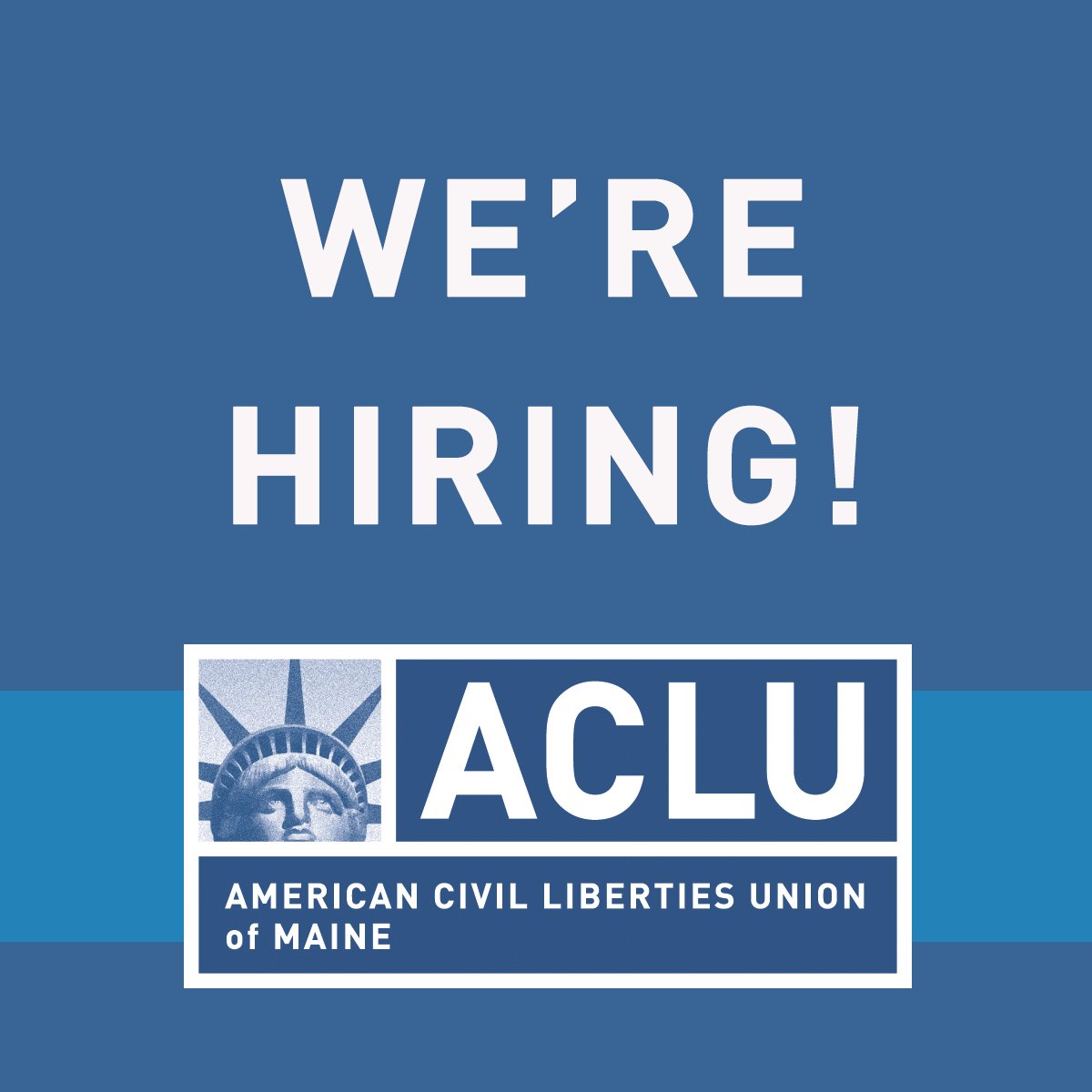 ACLU of Maine logo on blue background with We're Hiring text