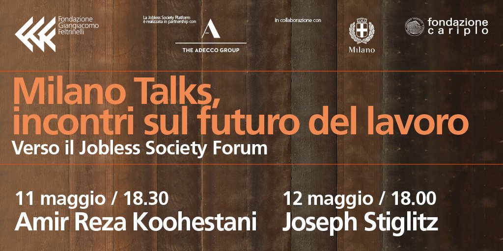 AdeccoGroupITA's tweet photo. Capire il #futuro del #lavoro: 11/5 e 12/5 #MilanoTalks in #FeltrinelliPasubio con @JosephEStiglitz e @amir_r_k https://t.co/0w7m1Fbt6A https://t.co/BGOu5wRtys
