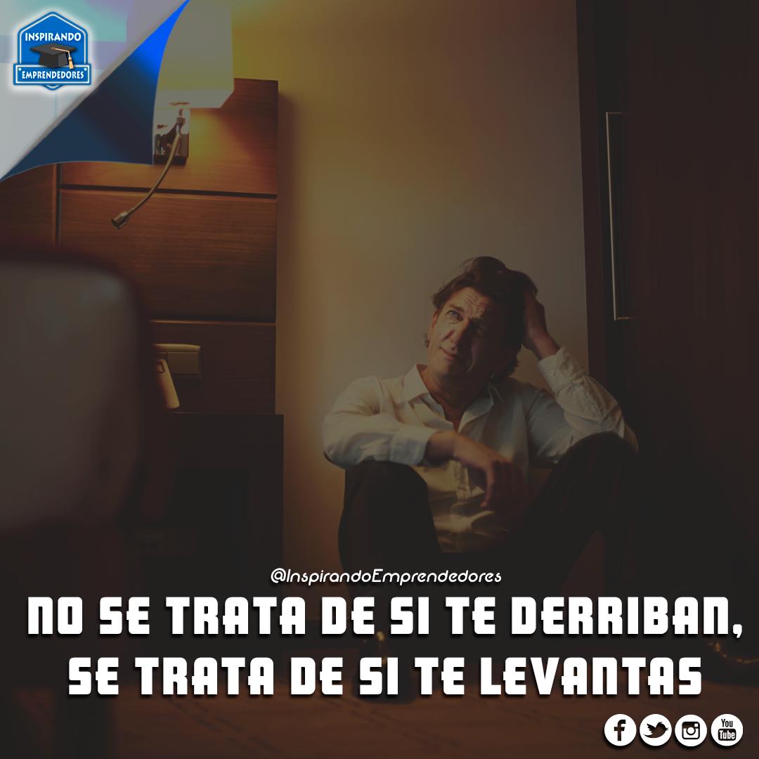 Inspirando_emp's tweet photo. No se trata de si te derriban, 
se trata de si te levantas 💪 
#InspirandoEmprendedores https://t.co/VHgklAieek