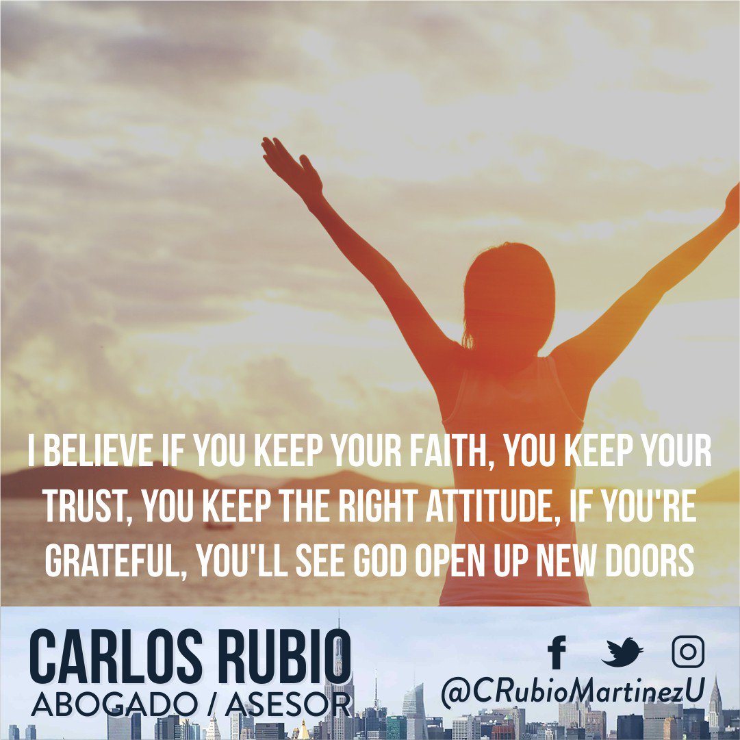 Carlos Rubio On Twitter I Believe If You Keep Your Faith