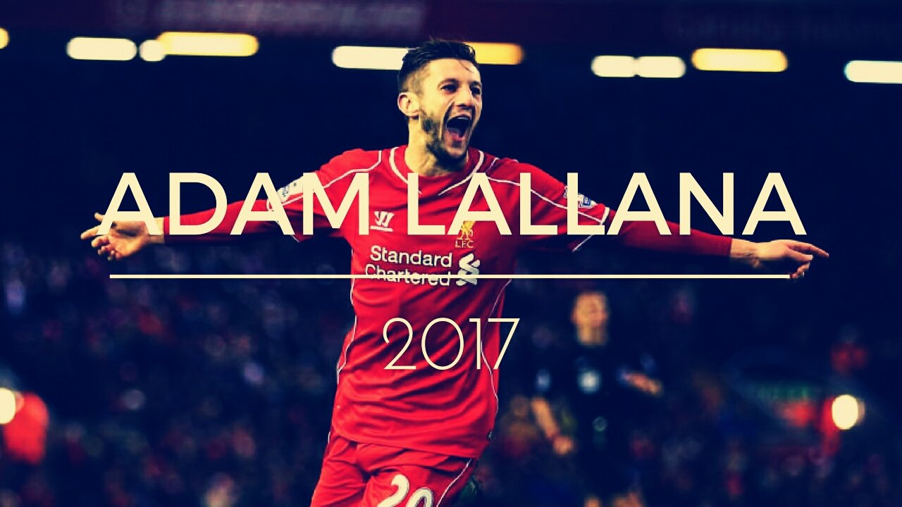 Happy birthday, Adam lallana and all the best 