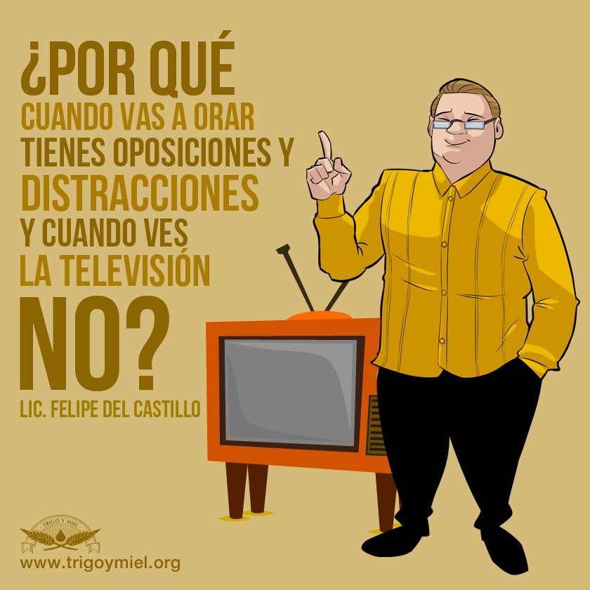 TrigoyMielLeon's tweet photo. ¿Por qué cuando vas a orar tienes oposiciones y distracciones y cuando ves la televisión no? 
#Ahíjole
#TrigoyMielLeón https://t.co/Y9cGo76q5Y