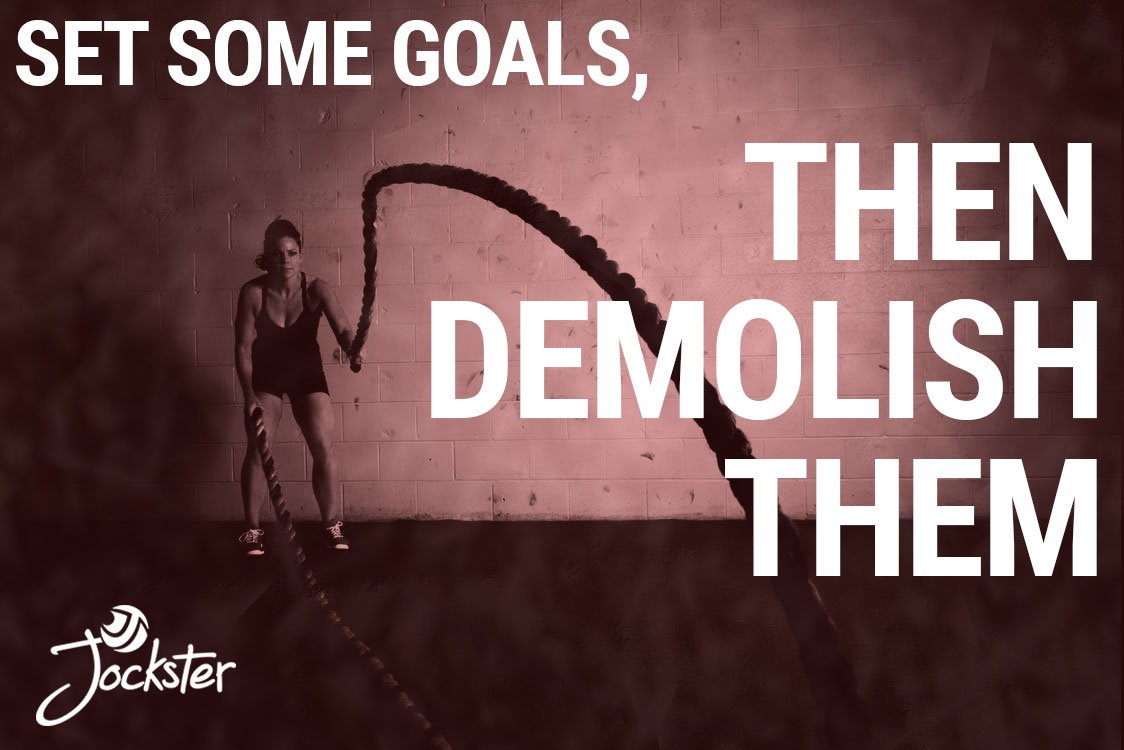 GetJockster's tweet photo. Set some goals, then demolish them! https://t.co/Fe76YFSRQV