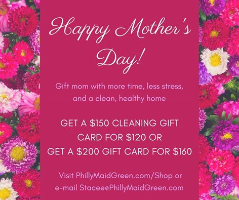 PhillyMaidGreen's tweet photo. Want to give a #mothersdaygift like never before? Check out our website for HUGE discounts on our cleaning service gift cards! #philly https://t.co/eptOpb6Xd8