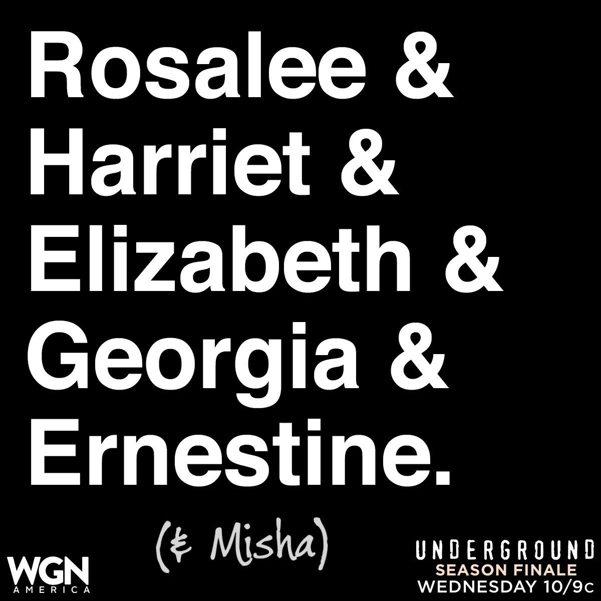 One last live tweet with the heroes of #UndergroundWGN! It's the season finale, tonight at 10/9c!