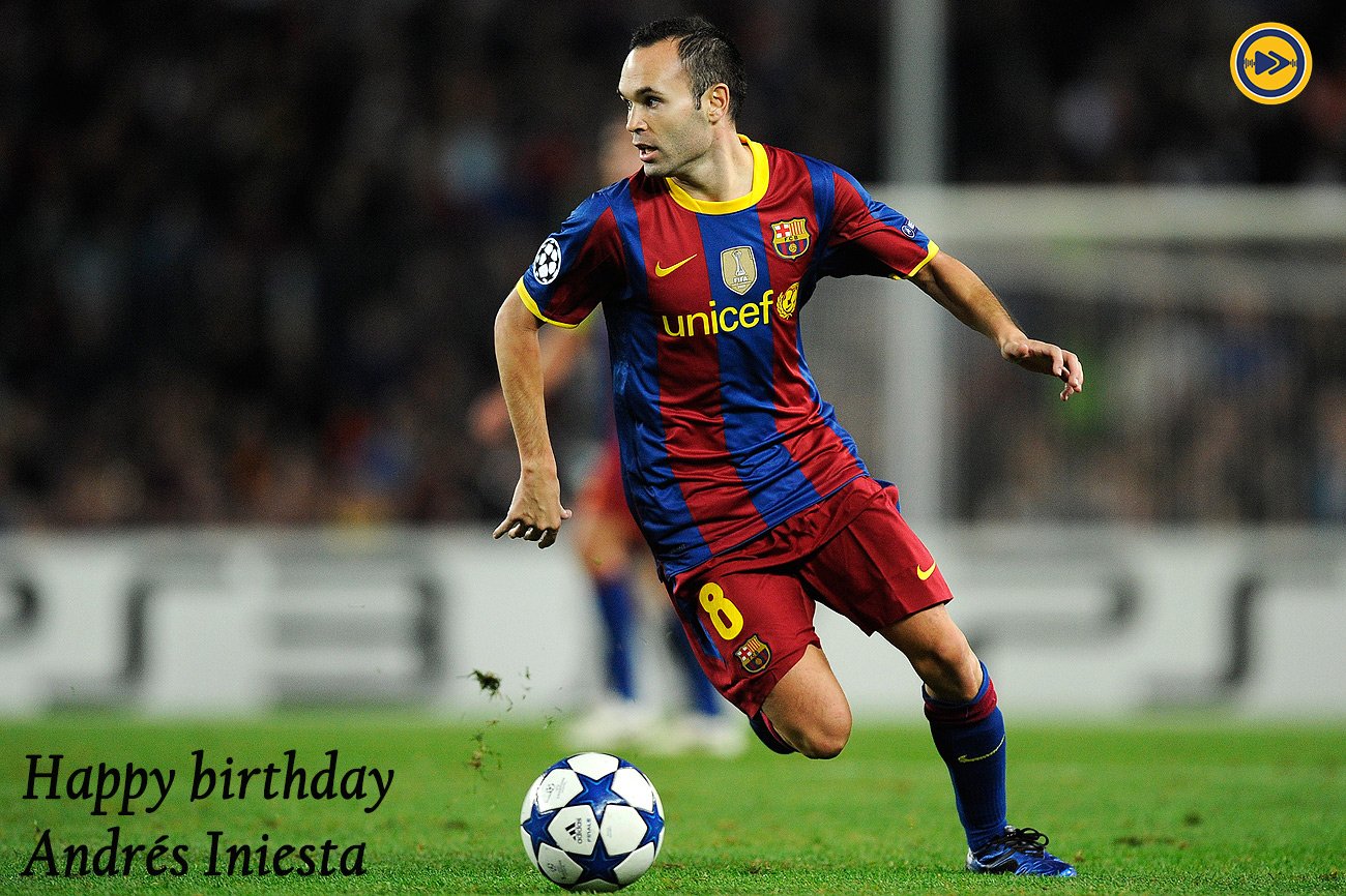 Happy birthday to Andrés Iniesta!!!    