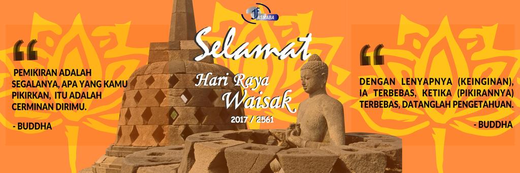 FASMABA's tweet photo. Pemikiran adalah segalanya, apa yang kamu pikirkan itu adalah cerminan dirimu. —Buddha
Selamat Hari Raya Waisak 2561 https://t.co/4YVoZsruGc