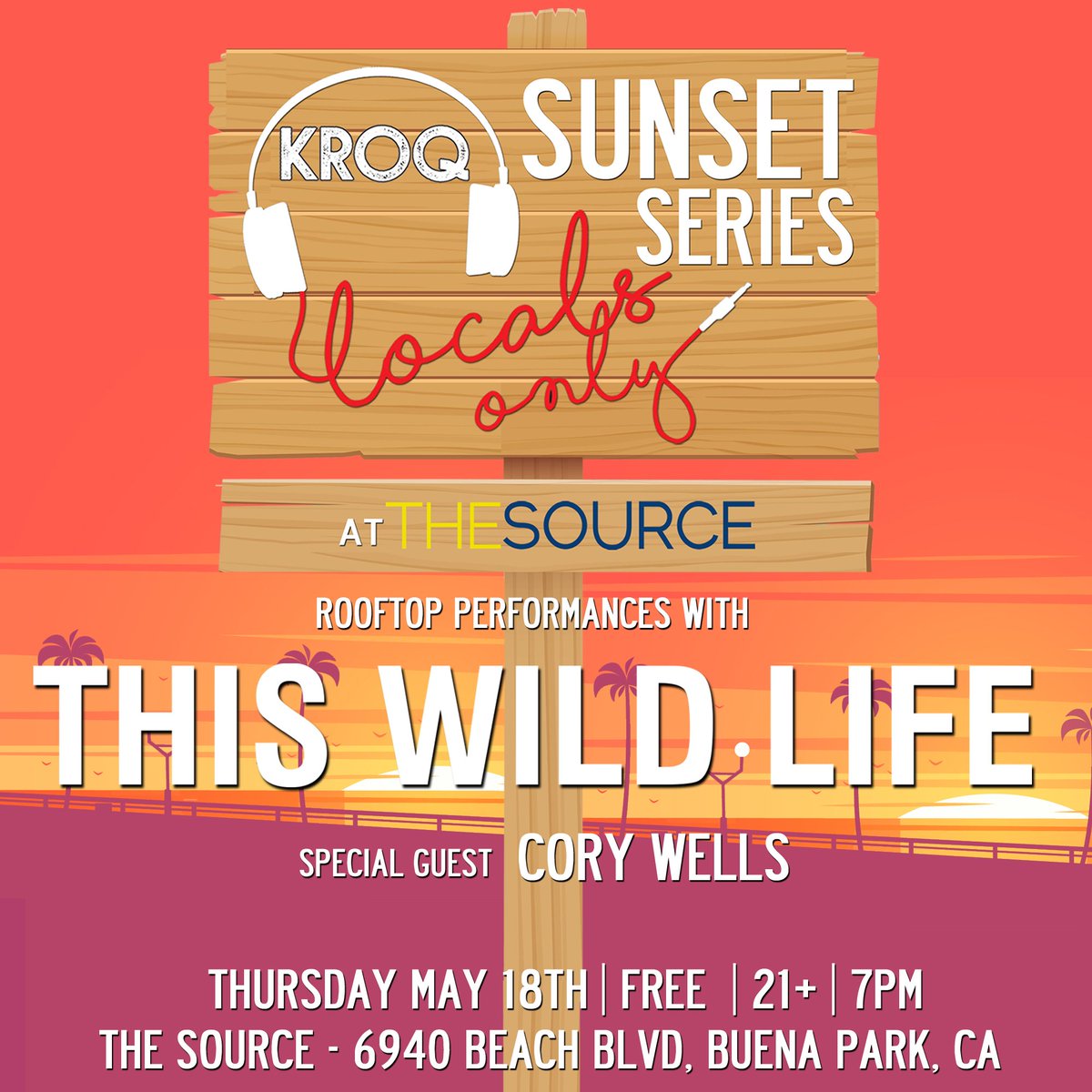 KROQ Locals Only Sunset Series @ The Source starts on Thurs, 5/18 at 7PM! Swing by for live music and a sunset every 3rd Thurs of the month!