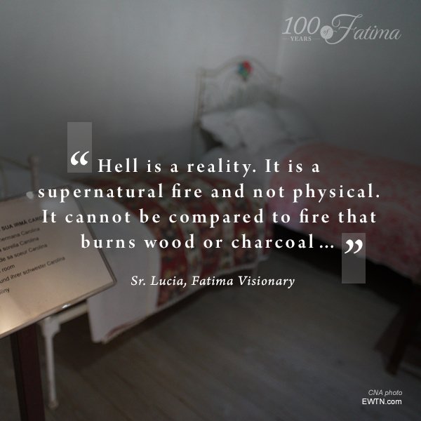 EWTN's tweet photo. The fires of hell are eternal- more painful than physical fire. Pray, make reparation for souls! #FMI https://t.co/58vP1TxIoN #Fatima #EWTN https://t.co/CPZOWOWtjt