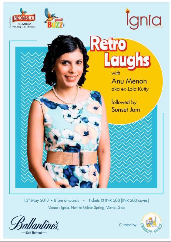 IgniaGoa's tweet photo. Don't Miss out Goa! We have the sensational ANU MENON aka ex-LOLA KUTTY in the house for you to have your dose of laughter. https://t.co/BcUr5mXKO1