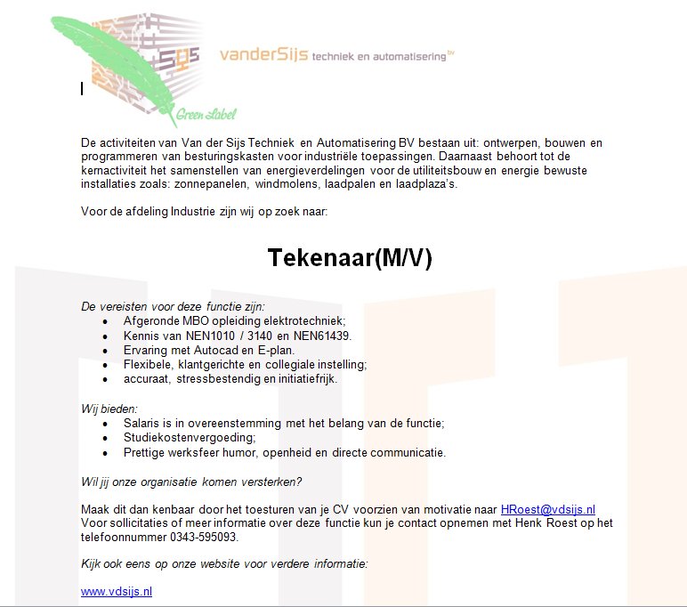 Van der Sijs is opzoek naar een nieuwe tekenaar!