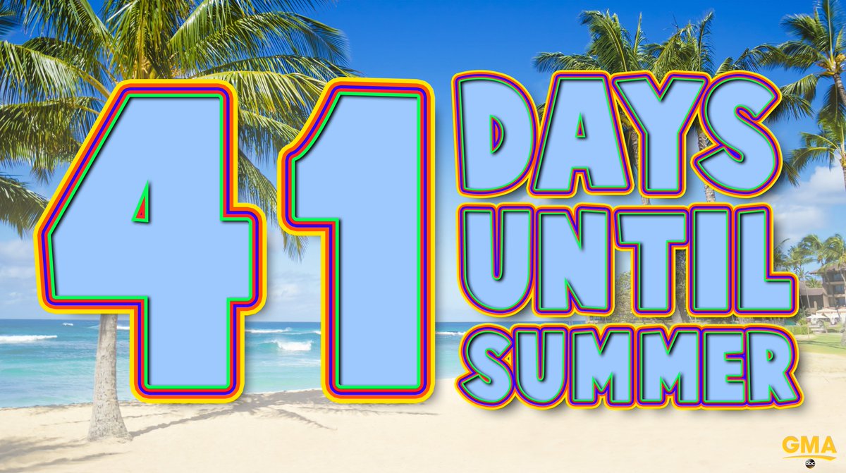 GMA's tweet photo. 41 days until SUMMER! 🏖 ☀️ https://t.co/ScLGShBaQT
