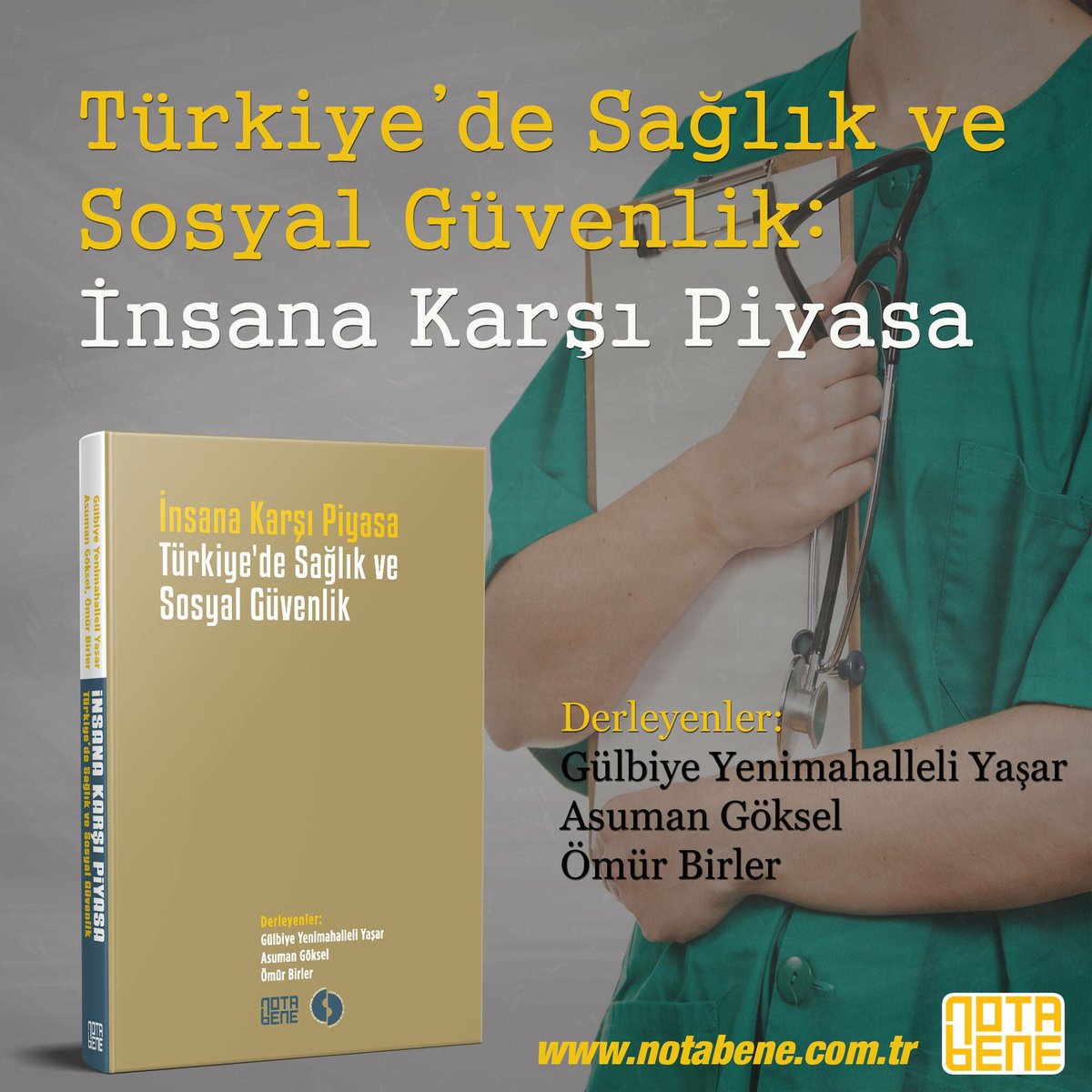 NotaBeneY's tweet photo. Türkiye'de Sağlık Ve Sosyal Güvenlik: İnsana Karşı Piyasa
Derleyenler: Gülbiye Yenimahalleli Yaşar, Asuman Göksel, Ömür Birler
#notabe #tsbd https://t.co/FpRy7Ha20h
