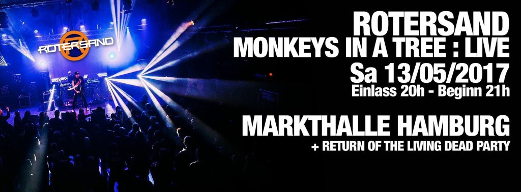 samstag 13/5/2017. markthalle HH. rotersand / future lied to us / return of the living dead.
