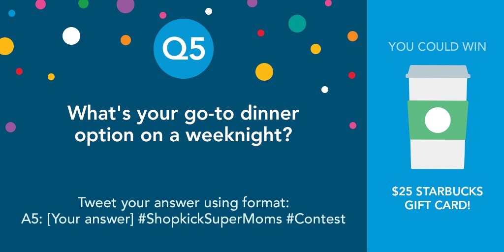 Shopkick's tweet image. Q5: What&apos;s your go-to dinner option on a weeknight? 🍕 🍗 🍝#ShopkickSuperMoms #Contest