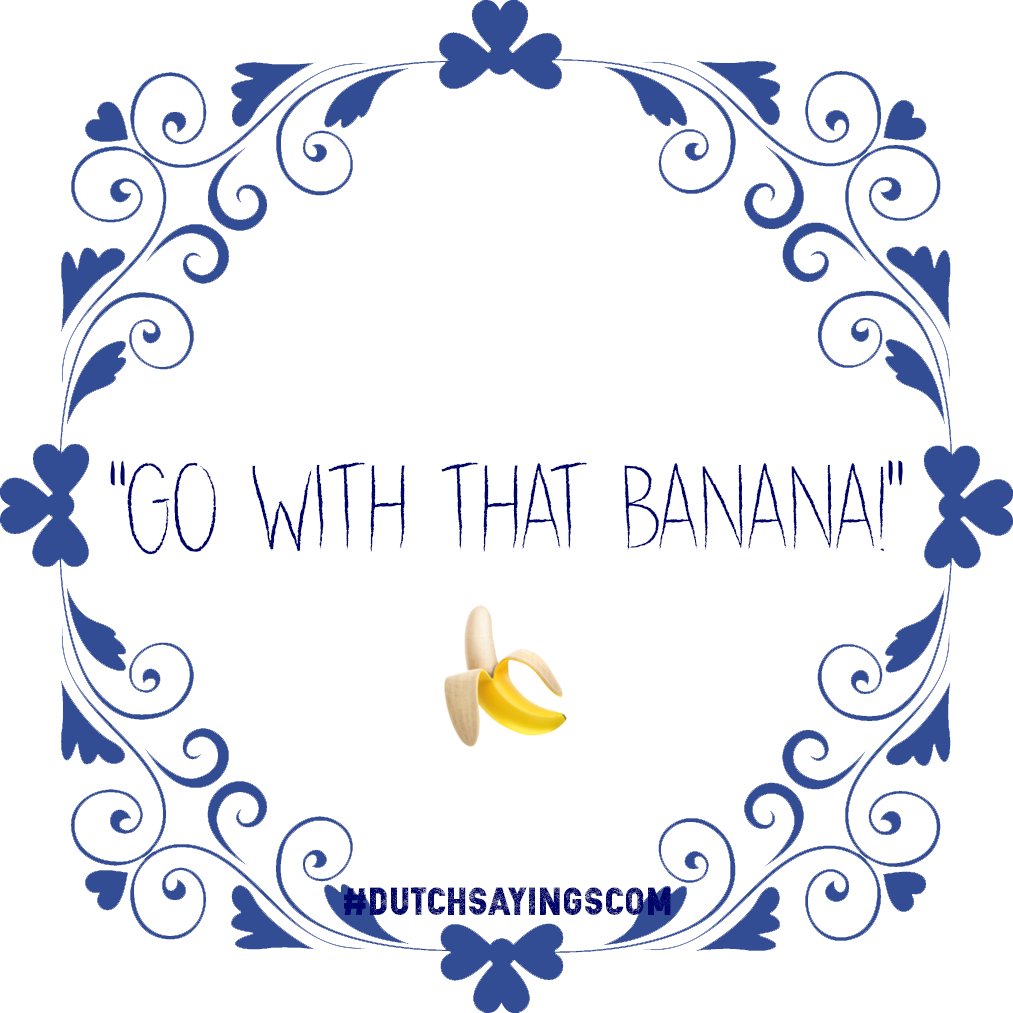 DutchSayingscom's tweet photo. Hop hop, gaan met die banaan!! 🍌🍌#DUTCHSAYINGSCOM #DUTCHSAYINGS https://t.co/Vh7DaLlBN3