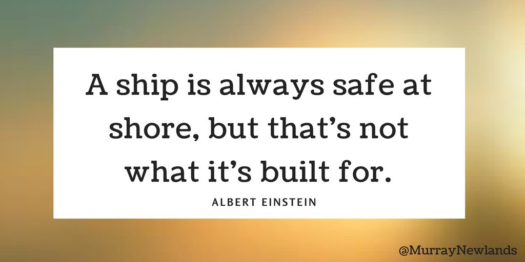 MurrayNewlands's tweet image. A ship is always safe at shore, but that's not what it's built for -- Albert Einstein

#ThursdayThoughts
#Motivation