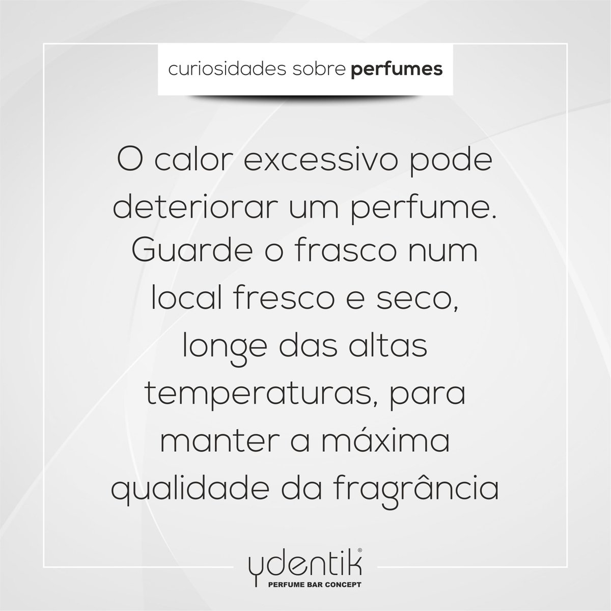 NORTEMPRESAPL's tweet photo. Sabia que...
#ydentik #perfumes #curiosidade #dica https://t.co/EhB7Y0u31l