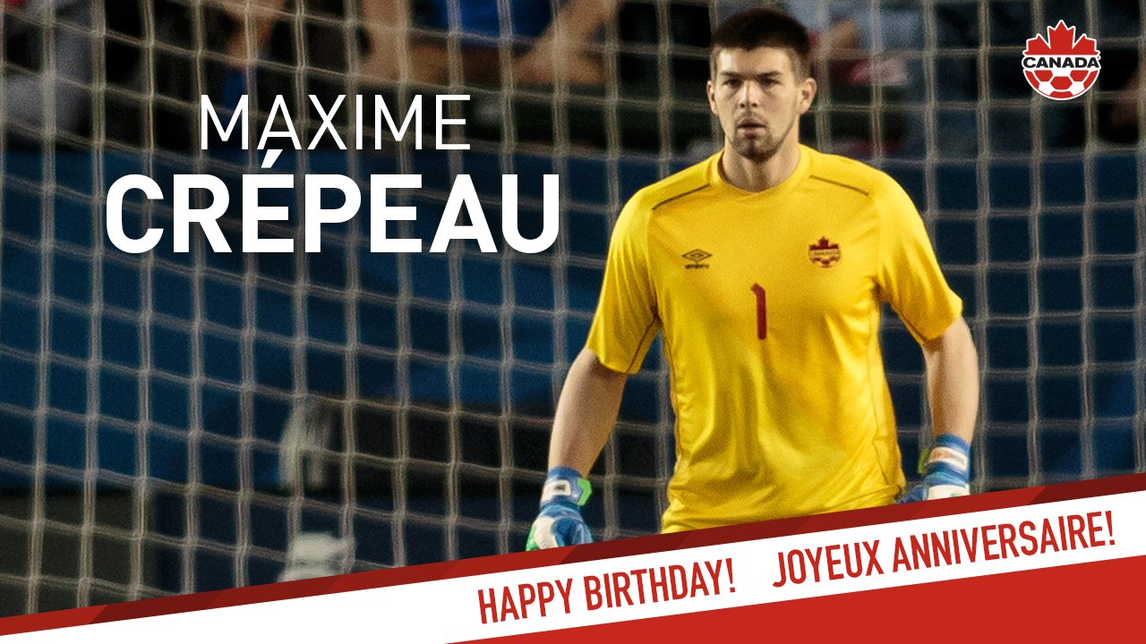 Happy birthday to Goalkeeper Maxime Crépeau! 