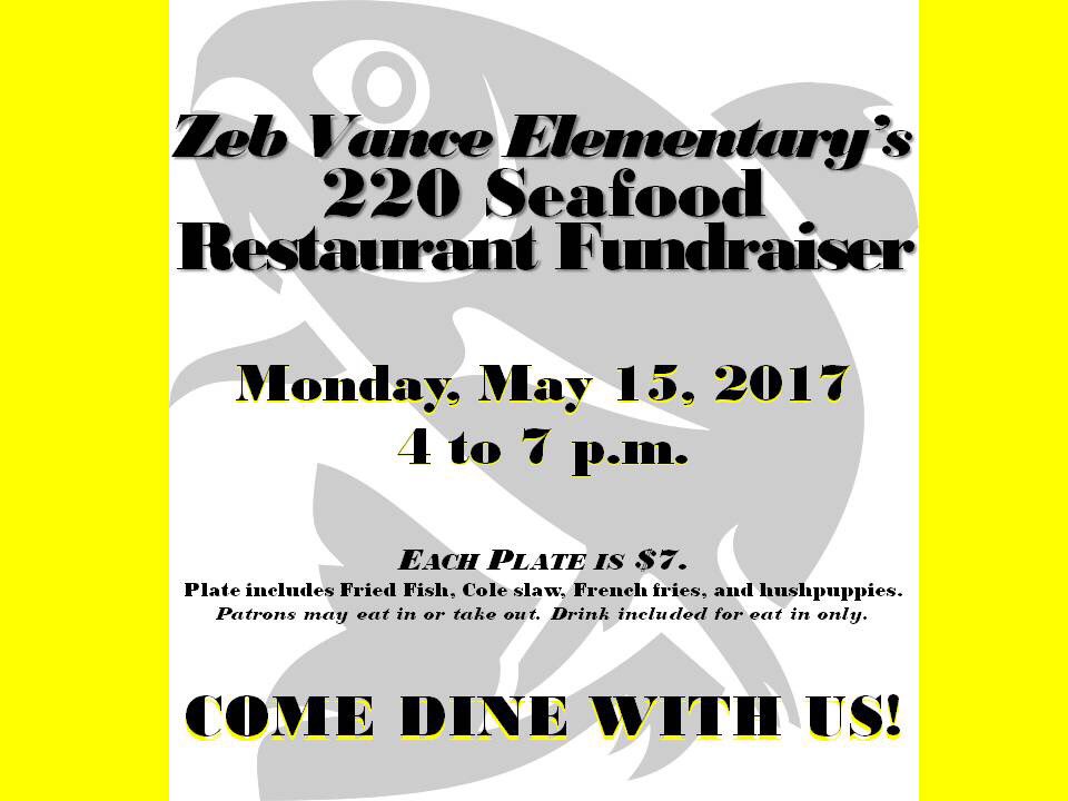 We want YOU to meet us (<a href="/ZebVanceEagles/">Zeb Vance Elementary</a>) at 220 Seafood Restaurant on Monday, 5/15/17 from 4-7 pm! #WatchUsSoar #TeamZeb