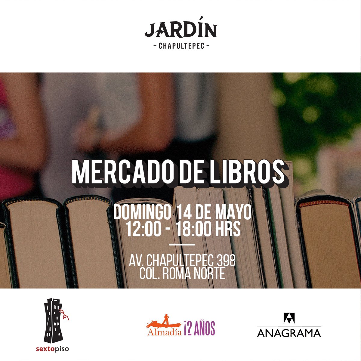 EdSextoPiso's tweet photo. ¡Este domingo nos vemos en @jardincdmx para el #MercadoDeLibros con los amigos de @Almadia_Edit y @AnagramaEditor! https://t.co/rJe0sDwGJ0 https://t.co/cMotCR3XsS