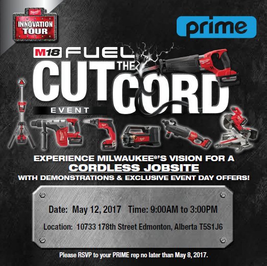 prime_edmonton's tweet photo. Join tomorrow for #CutTheCord event at our #yeg branch.  From 9-3pm Milwaukee will be on site doing demos.  Selling below our cost! https://t.co/fgQAxCSlF4
