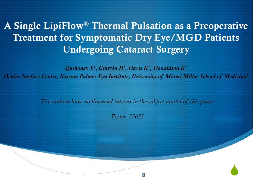 JBoorady's tweet photo. Great poster #Quinones @KendallDonaldso @BascomPalmerEye  #ascrs2017 Treat w/ LipiFlow before cataract surgery in Dry/MGD give great results https://t.co/11Moy6eDcA