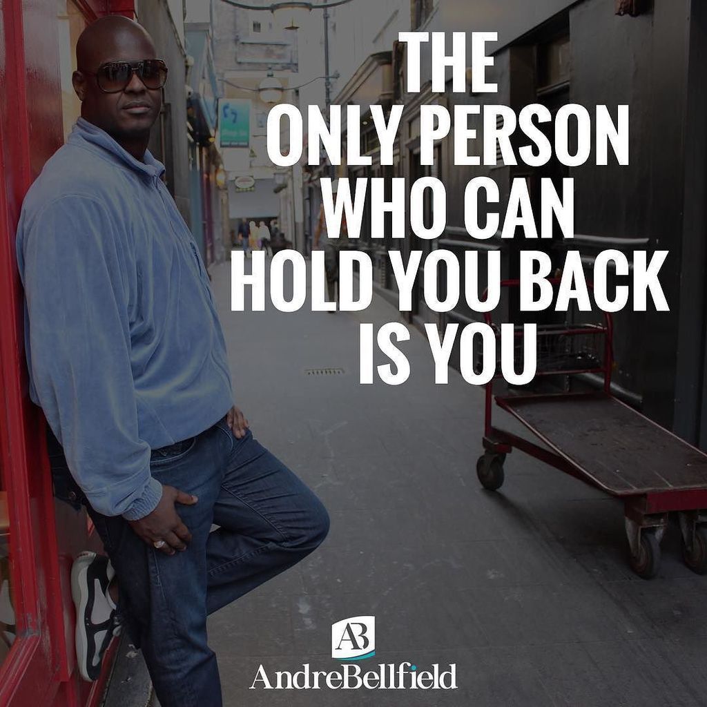 AndreBellfield's tweet photo. YOU ARE THE ONLY ONE WHO CAN HOLD YOU BACK https://t.co/xfu4El0ZQQ https://t.co/NiVDzMoFVJ