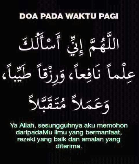 KodirOmansyah's tweet photo. Doa pagi : Ya Allah, sesungguhnya aku mmohon daripadaMu ilmu yg bermanfaat, rezeki yg baik, dan amalan yg diterima https://t.co/U6xb3RnPx5