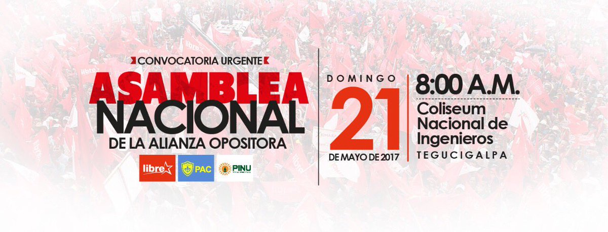 PartidoLibre's tweet photo. Asamblea Nacional de la Alianza Opositora. Domingo 21 de mayo, Coliseum Nacional de Ingenerios. 8:00 AM. #UnidadyEsperanza https://t.co/NyGmS8lwRg