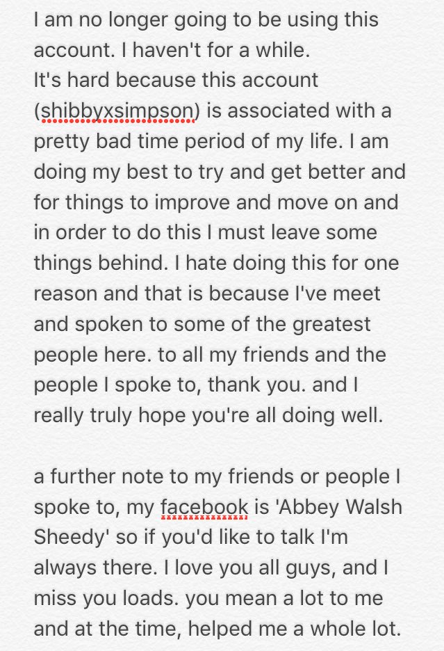 ShibbyxSimpson's tweet photo. hi guys, if we spoke or were friends you can read this you'd like. (It feels weird but yeah I'm not gone forever I'm still reachable) https://t.co/JybHE6TBVs