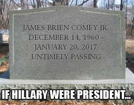 Quit crying over #Comey libtards! If your wicked witch had won, Comey would've had a much different fate! #MAGA #FireComey #ClintonBodyCount