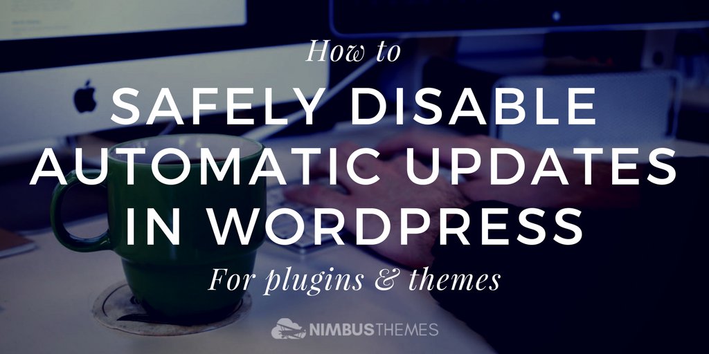 themeshift's tweet photo. How to Safely Disable Automatic Updates in WordPress https://t.co/bof01LvH5f @nimbusthemes https://t.co/SDncWN4QU0