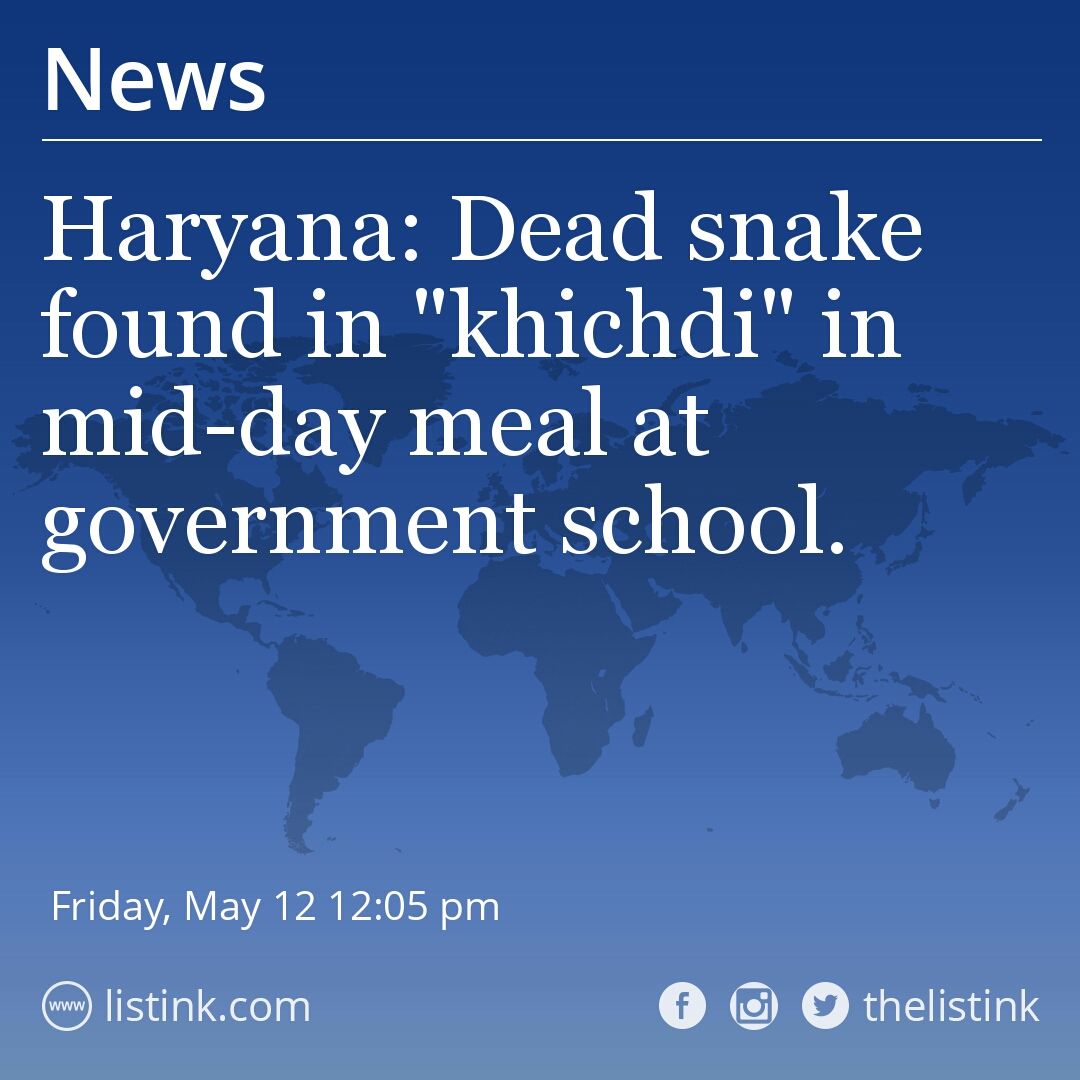 #news #newsapp #listink #middaymeal #snakeinfood
