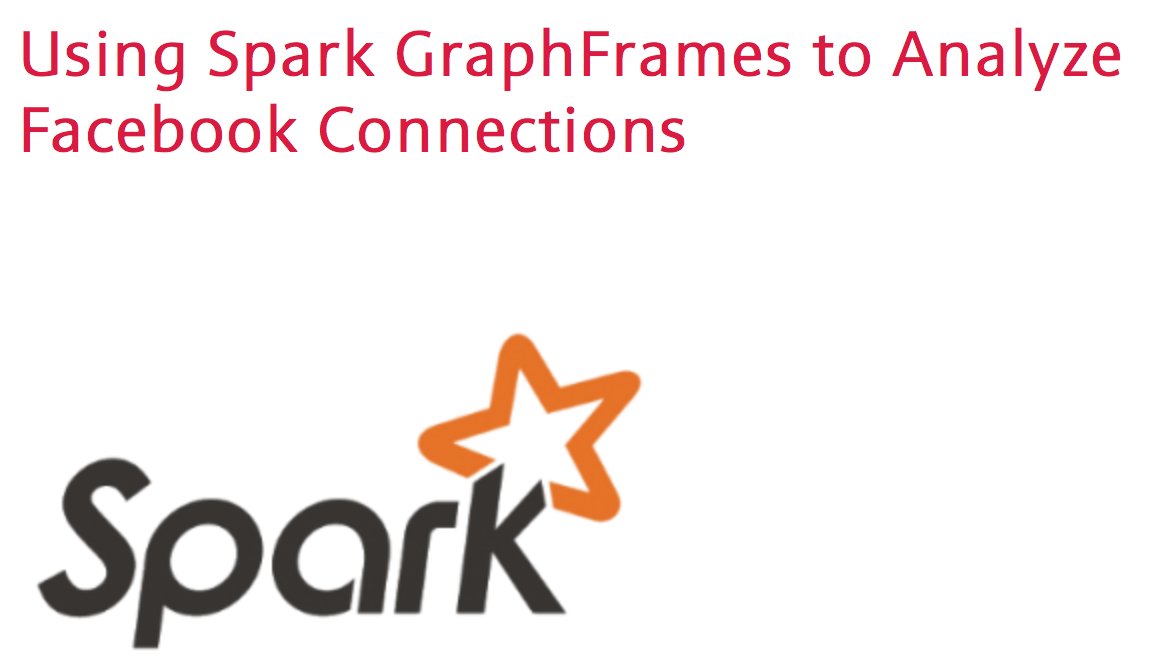 HPE_AI's tweet image. Using #Spark #GraphFrames to Analyze #Facebook Connections: bit.ly/29HdYR8