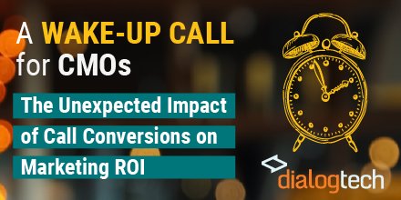 DialogTech's tweet photo. Learn the unexpected impact of #callconversions &amp; how people really convert from #digitalmarketing https://t.co/vcXvUECCrs #callattribution https://t.co/DGmNRf3RtD