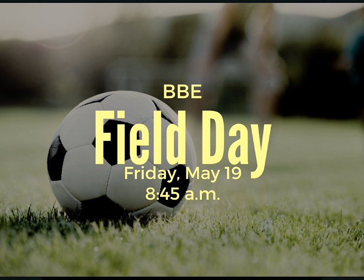 BBESPTO's tweet photo. Save the date for FIELD DAY, next Friday the 19th @ 8:45! https://t.co/5nbJHUUheL