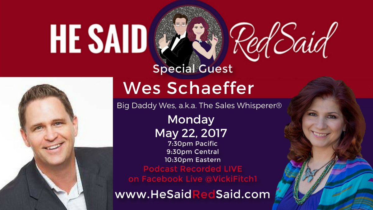 HeSaidRedSaid's tweet photo. Hey guys! May 22 on FB LIVE for @HeSaidRedSaid @Vicki_Fitch with Wes Schaeffer @saleswhisperer. Don't miss it!
https://t.co/fRRScYABNA https://t.co/QPHviKfqU8